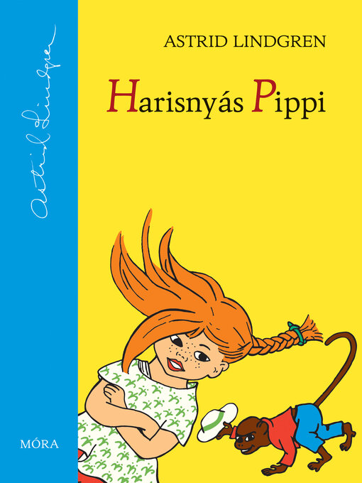 Title details for Harisnyás Pippi by Astrid Lindgren - Available